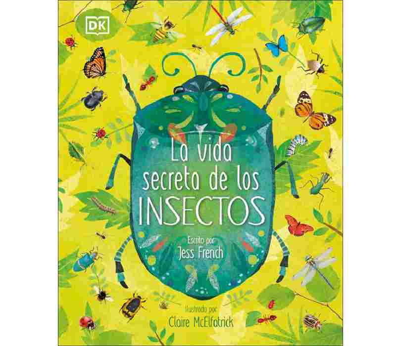 LA VIDA SECRETA DE LOS INSECTOS